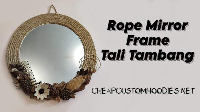 Rope Mirror Frame Tali Tambang